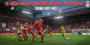 Liverpool Ngược Dòng Kịch Tính: Salah Thiết Lập Kỷ Lục Bàn Thắng | 7M